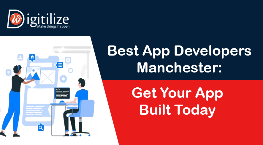 Best App Developers Manchester: Get Your App Built Today